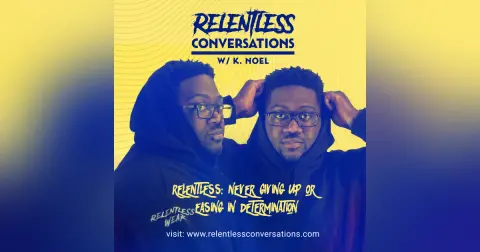 Relentless Redefined Part I