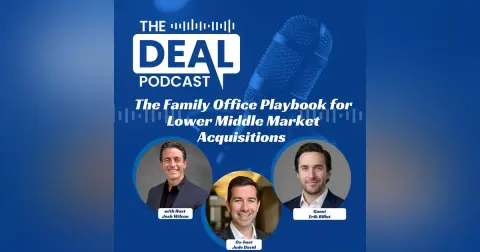 The Family Office Playbook for Lower Middle Market Acquisitions — Erik Billet