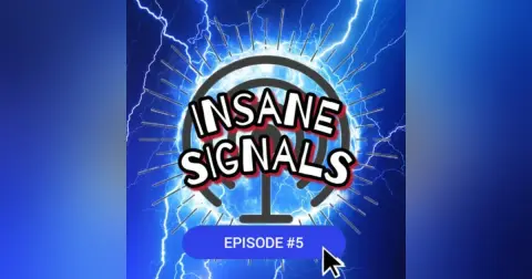 INSANE SIGNALS 5