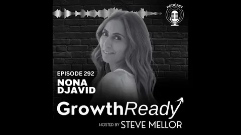 Episode 292: Redefine Your Identity and Achieve Unreasonable Growth with Dr. Nona Djavid