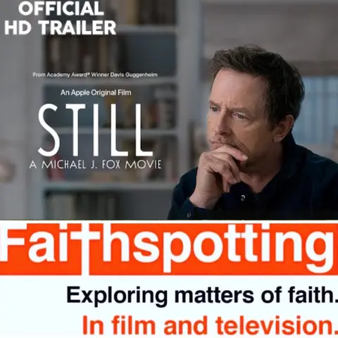 Faithspotting "Still: A Michael J. Fox Movie"