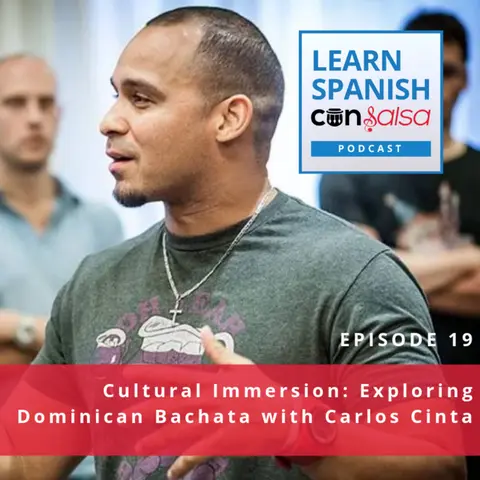 Cultural Immersion: Exploring Dominican Bachata (Interview with Carlos Cinta) ♫ 19
