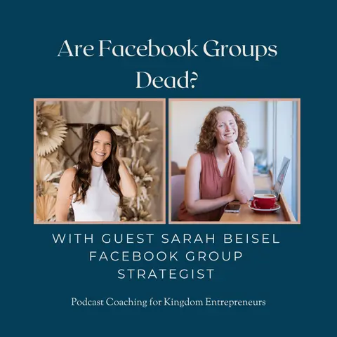 Are Facebook Groups Dead? with Sarah Beisel [189]