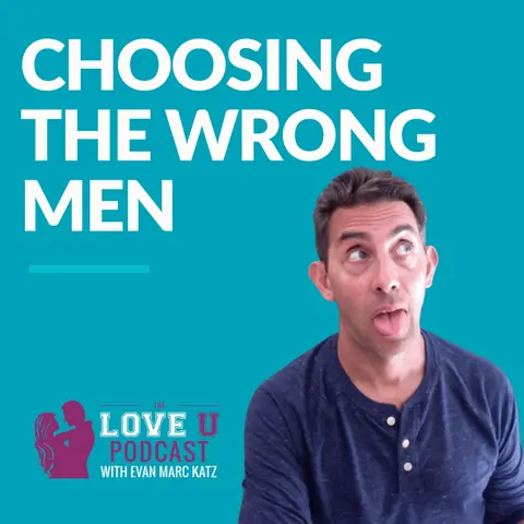 Do You Choose Men Based on What Was Wrong With Your Ex?