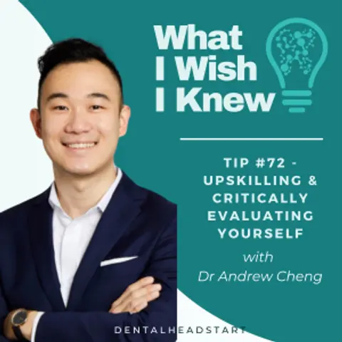 TIP #72 – Upskilling & Critically Evaluating Yourself with Dr Andrew Cheng