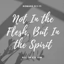 Not In the Flesh, But In the Spirit