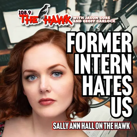 Former Intern Hates Us with Sally Ann Hall