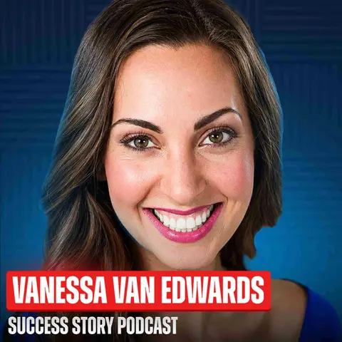 Lessons - How to Make People Like You Before You Say a Word | Vanessa Van Edwards - Science of People Founder & Author of Captivate and Cues