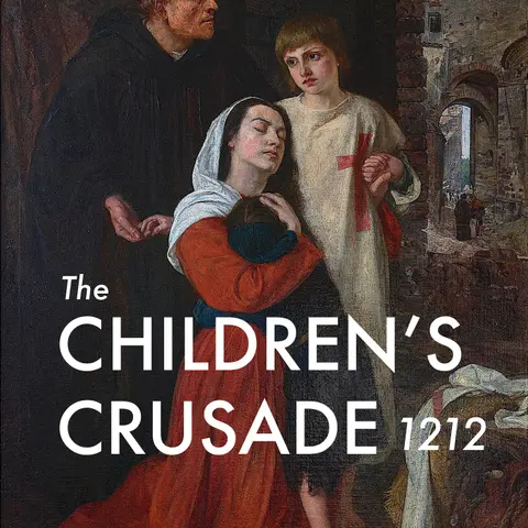 The Children’s Crusade 1212 – Part 2: Nicolas of Cologne