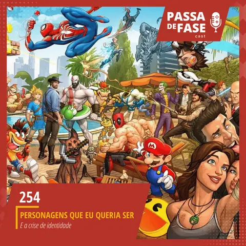 #254 | Personagens que eu queria ser