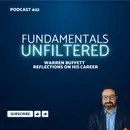 Ep. 22: Warren Buffett - Reflections on His Career