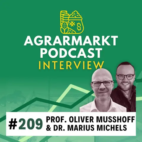 #209 📊 Risikomanagement in der Landwirtschaft mit Prof. Oliver Mußhoff & Dr. Marius Michels