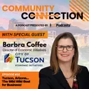 GT Podcast – Community Connection Series – Episode 16  – Tucson, Arizona: The Wild Wild Best for Business