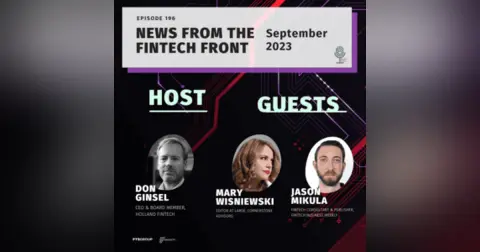 Episode 196: News From the FinTech Front (September 2023)