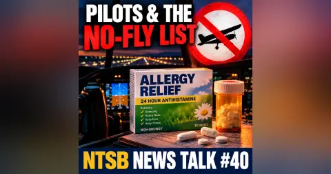 Benadryl, Cannabis & the FAA No-Fly List: Fatal Lessons for Pilots