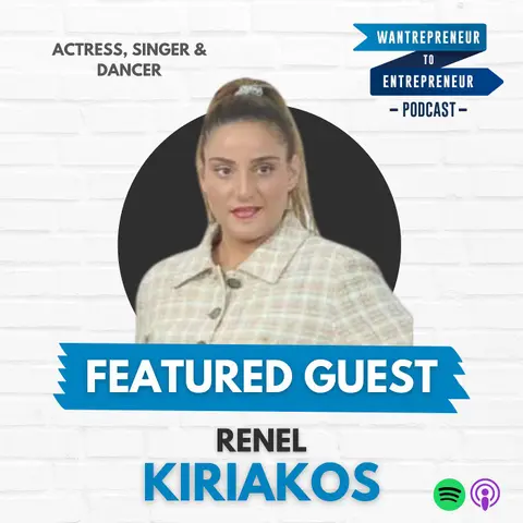 976: DREAMING BIG with your talents and passions (and NEVER quitting!) w/ Renel Kiriakos