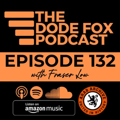 Episode 132 with Fraser Low