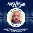 Rail Industry Hazmat Thought Leaders Summit Series Part 2 with Pat Brady from BNSF