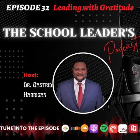 32. Leading with Gratitude