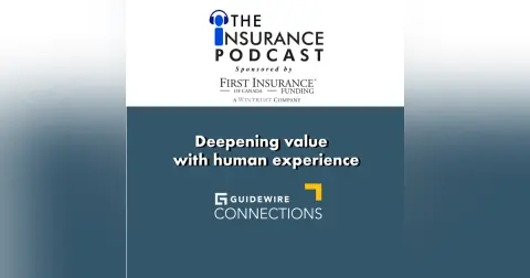 Guidewire Connections:  Enabling a deeper experience from insurer to insured.