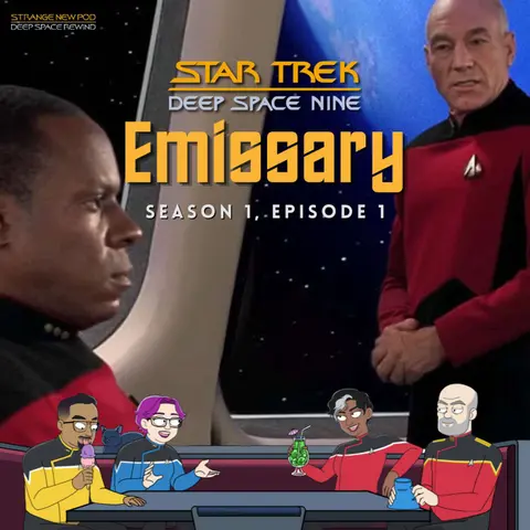 Deep Space Rewind | Emissary, DS9 101