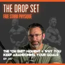 297 – The “Oh Shit” Moment + Why You Keep Abandoning Your Goals