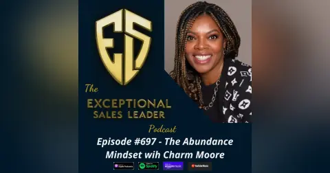 The Abundance Mindset with Charm Moore