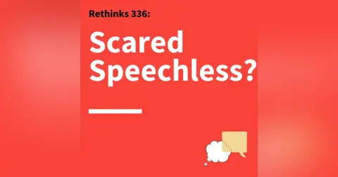 336. Rethinks: The “ABC’s” of Fright-Free Communication