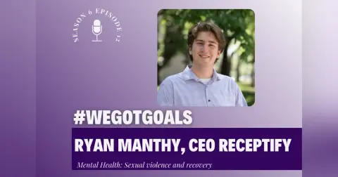 Deep dive into mental health part 4: Ryan Manthy of  Receptify's Resources for Sexual Violence Survivors