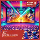#277 | Campeões de Bilheteria: Filmes baseados em games