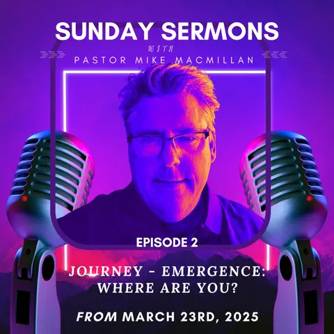 Sunday Sermon - The Journey - March 23rd, 2025