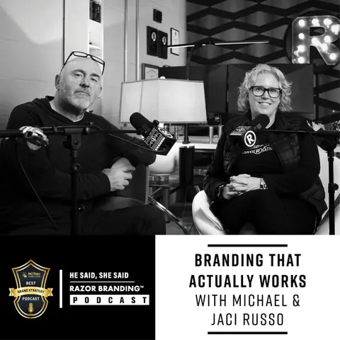 Cutting Through the Clutter: Branding That Actually Works w/ Michael & Jaci Russo