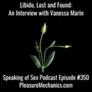 Libido, Lost and Found: An Interview with Vanessa Marin