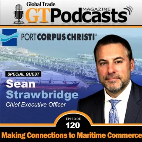 GT Podcast – Episode 120 – Sean Strawbridge with Port of Corpus Christi