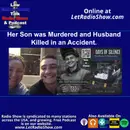 Her Son Was Murdered and Husband Killed in an Accident.