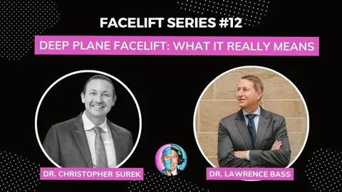 Facelift Series #12: Deep Plane Facelift w/ Dr. Christopher Surek