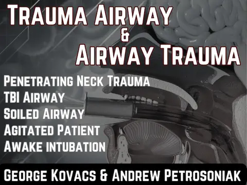 Ep 199 Trauma Airway and Airway Trauma