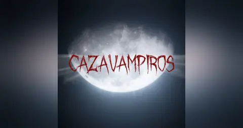 Cazavampiros | Parte 2