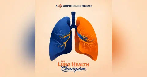 The Lung Health Champion: A COPD Foundation Podcast (TRAILER)
