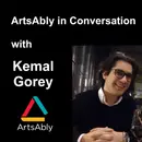 Episode 37: ArtsAbly in Conversation with Kemal Gorey