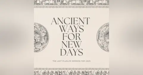 Ancient Ways For New Days