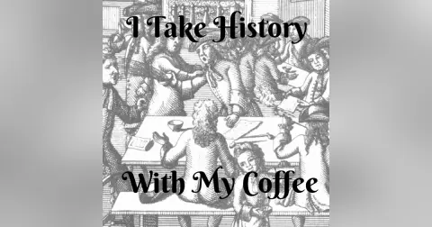 I Take History With My Coffee
