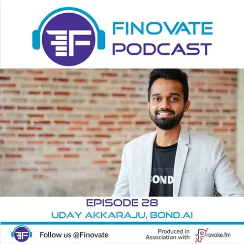 Episode 28: Uday Akkaraju, Bond.ai