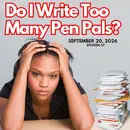 How Many Prison Pen Pals is Too Many?
