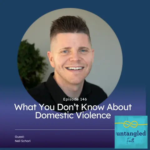 146: What You Don't Know About Domestic Violence. Guest: Neil Schori