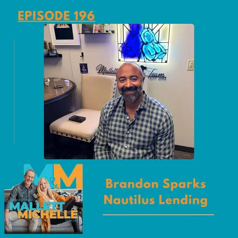 Ep.196 Sounds Like Math...(Brandon Sparks of Nautilus Lending)