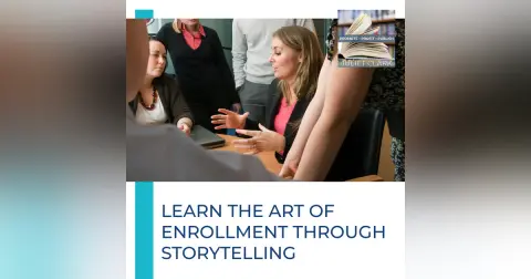Learn The Art Of Enrollment Through Storytelling