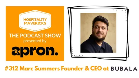 #312 Marc Summers Founder & CEO at Bubala - Building a Plant-Based Restaurant Empire