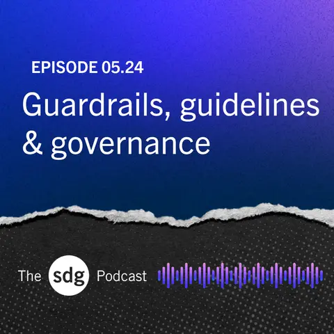 Guardrails, guidelines & governance