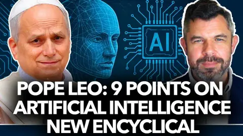 1314: Pope Leo: 9 points on Artificial Intelligence, New Encyclical, What to Expect – Dr. Taylor Marshall